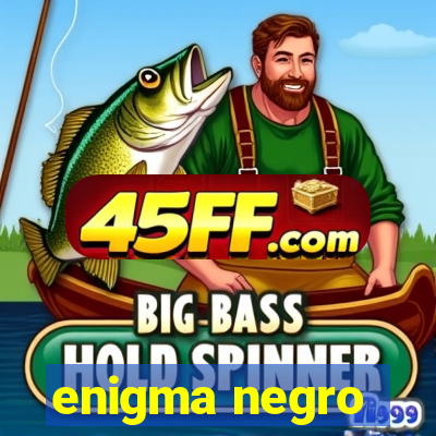 enigma negro